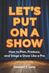 Let's Put On A Show (ISBN: 9781963549218)