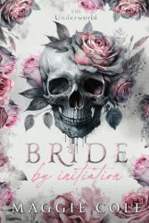 Bride by Initiation - Maggie Cole (ISBN: 9781963274165)
