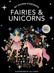 My Fancy Sticker Storybook: Fairies and Unicorns (ISBN: 9781963183450)