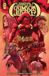 Whatever Happened to the Crimson Justice? (ISBN: 9781960578860)