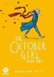 The October Girl Vol. 1 - SMITH MATTHEW DOW (ISBN: 9781960578594)