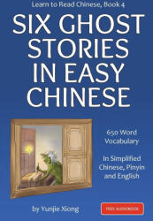 Learn to Read Chinese, Book 4 - Yunjie Xiong (ISBN: 9781959043690)