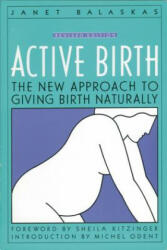 Active Birth - Janet Balaskas (ISBN: 9781558320383)