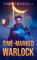 Time-Marked Warlock - Shami Stovall (ISBN: 9781957613895)