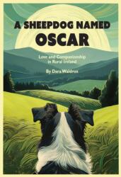 A Sheepdog Named Oscar (ISBN: 9781954600294)