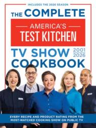 The Complete America's Test Kitchen TV Show Cookbook 2001-2026 (ISBN: 9781954210462)