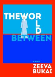 The World Between (ISBN: 9781953002679)