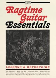 Ragtime Guitar Essentials (ISBN: 9781936604487)