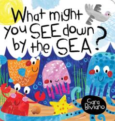 What Might You See Down By The Sea (ISBN: 9781923286696)