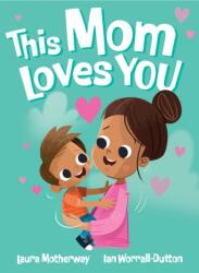 This Mom Loves You US Edition (ISBN: 9781923286498)