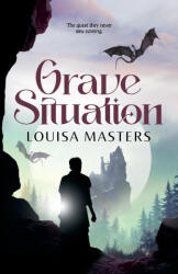 Grave Situation - Louisa Masters (ISBN: 9781923035416)