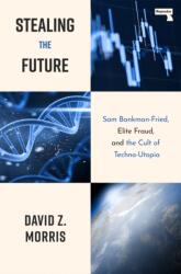Stealing The Future (ISBN: 9781917516082)