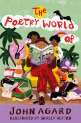 The Poetry World of John Agard (ISBN: 9781915659477)