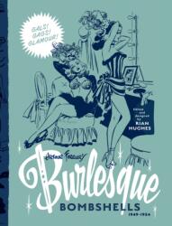 Arthur Ferrier's Burlesque Bombshells 1949-1954 (ISBN: 9781912740307)