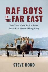 RAF Boys in the Far East (ISBN: 9781911714286)