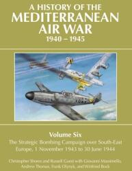 A History of the Mediterranean Air War 1940-1945 (ISBN: 9781911714231)