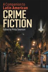 A Companion to Latin American Crime Fiction (ISBN: 9781855663787)