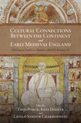 Cultural Connections between the Continent and Early Medieval England (ISBN: 9781843847526)