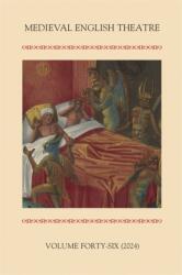 Medieval English Theatre 46 (ISBN: 9781843847519)