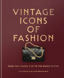 Icone vintage ale modei. De la Chanel 2.55 la Rolex Oyster, ediție în limba engleză (ISBN: 9781840919653)