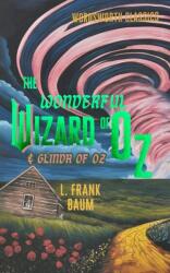 The Wonderful Wizard of Oz & Glinda of Oz (ISBN: 9781840228991)