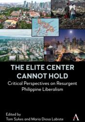 The Elite Center Cannot Hold (ISBN: 9781839995767)