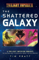 The Shattered Galaxy (ISBN: 9781839083228)