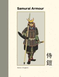 Samurai Armour - Martin J Dougherty (ISBN: 9781838866136)
