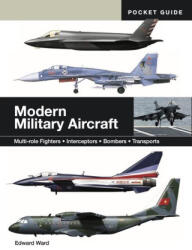 Modern Military Aircraft - Edward Ward (ISBN: 9781838866082)