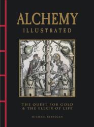 Alchemy Illustrated - Michael Kerrigan (ISBN: 9781838865917)