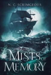 Mists of Memory - N. C. Scrimgeour (ISBN: 9781838459970)