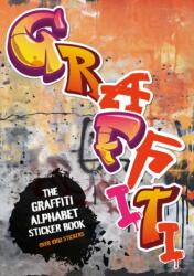 The Graffiti Alphabet Sticker Book (ISBN: 9781837760770)