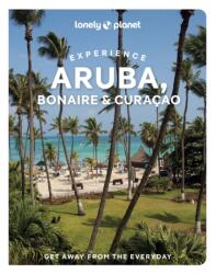 Lonely Planet Experience Aruba, Bonaire & Curacao (ISBN: 9781837586790)