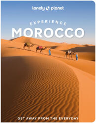 Marokkó (Experience) útikönyv Lonely Planet (angol) 2025 (ISBN: 9781837586714)