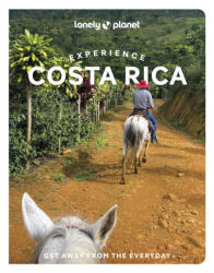 Costa Rica útikönyv Lonely Planet Experience Costa Rica - angol 2025 (ISBN: 9781837583959)