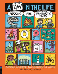 A Day in the Life of Fossils, Fire and Other Fantastic Finds - Jess Bradley (ISBN: 9781837251063)