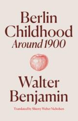 Berlin Childhood around 1900 (ISBN: 9781836740148)