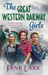 The Great Western Railway Girls (ISBN: 9781836565581)