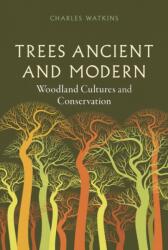 Trees Ancient and Modern (ISBN: 9781836391180)