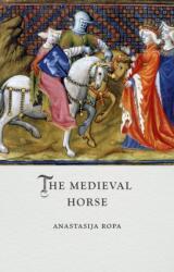 The Medieval Horse (ISBN: 9781836391050)