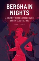 Berghain Nights - Cagney, Liam (ISBN: 9781836390831)