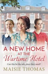 A New Home at the Wartime Hotel (ISBN: 9781836332428)