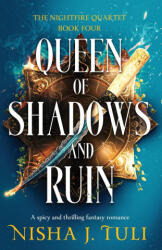 Queen of Shadows and Ruin - Nisha J. Tuli (ISBN: 9781836184164)