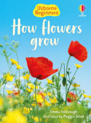 HOW FLOWERS GROW - HELBROUGH EMMA (ISBN: 9781836052371)