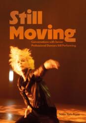 Still Moving (ISBN: 9781835951811)