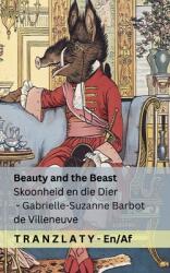 Beauty and the Beast / Skoonheid en die Dier: Tranzlaty English Afrikaans (ISBN: 9781835669648)