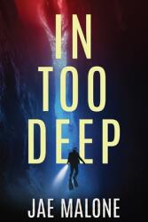 In Too Deep (ISBN: 9781835636114)