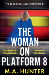 The Woman on Platform 8 (ISBN: 9781835617328)