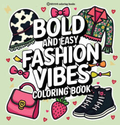 Bold & Easy Fashion Vibes Coloring Book - Revive Coloring Books (ISBN: 9781834120102)