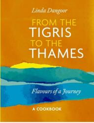 From the Tigris to the Thames - Dangoor, Linda (ISBN: 9781805001829)